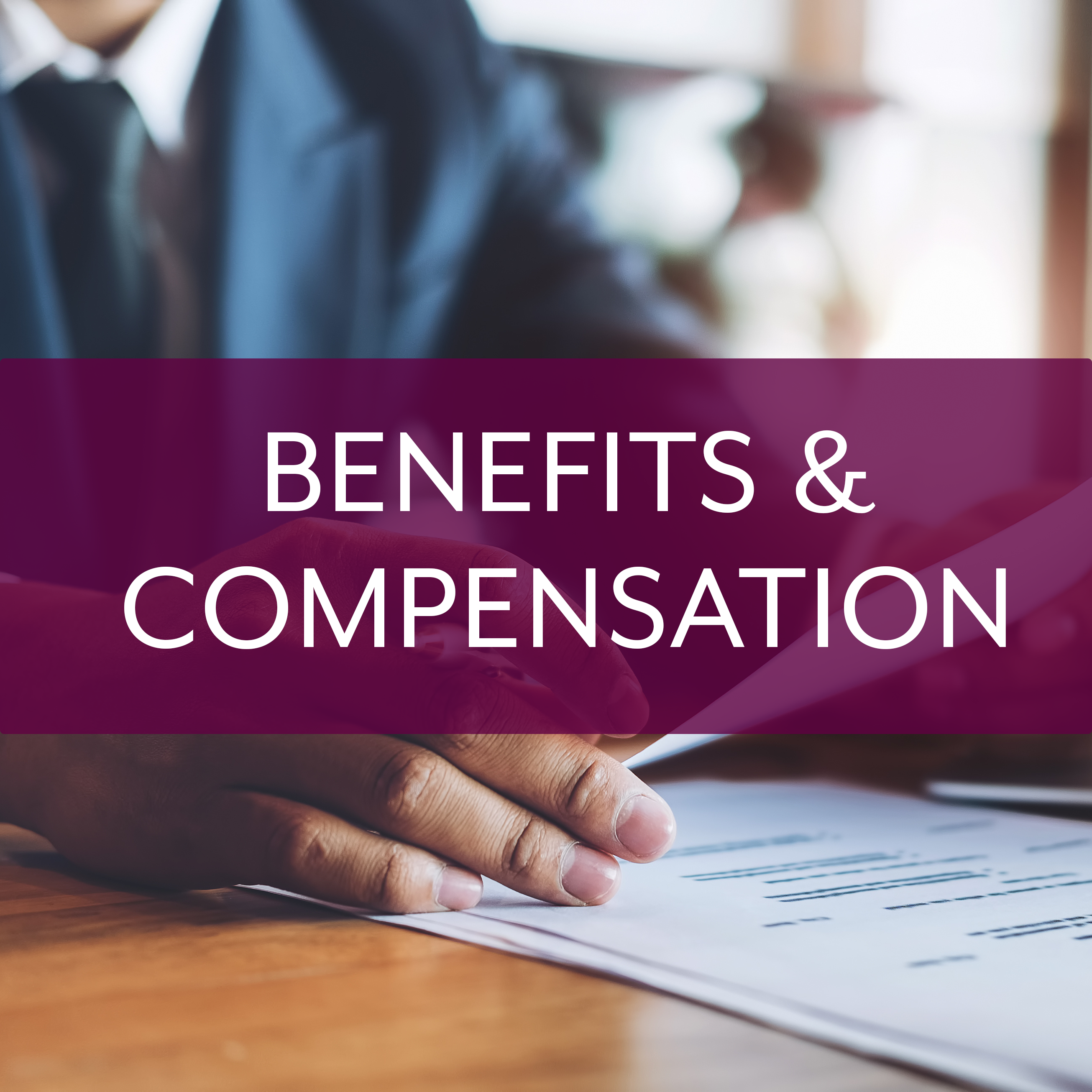 Benefits & Compensation